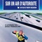 Affiche du film Sur un air d'autoroute - Sur un air d'autoroute 
