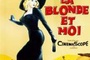 Affiche du film La blonde et moi