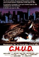Affiche du film C.H.U.D.