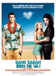Affiche du film Sans Sarah, rien ne va