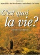 Affiche du film C'est quoi la vie ?
