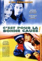 Affiche du film C'est pour la bonne cause