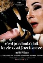 Affiche miniature du film C'est pas tout à fait la vie dont j'avais rêvé