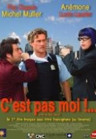 Affiche miniature du film C'est pas moi !