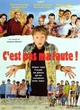 Affiche du film C'est pas ma faute !