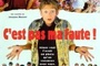 Affiche du film C'est pas ma faute !