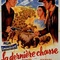 Affiche du film La dernière chasse - La dernière chasse 