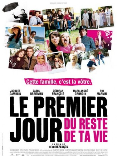 le premier jour du reste de ta vie affiche - Le premier jour du reste de ta vie