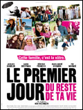 le premier jour du reste de ta vie - Le premier jour du reste de ta vie