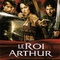 Affiche du film Le Roi Arthur - Le Roi Arthur 