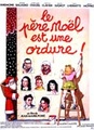 Le père noël est une ordure