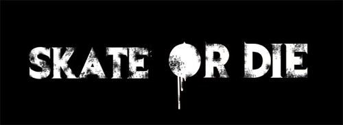 skate or die 3 - Skate or die