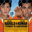 harold et kumar s evadent de guantanamo - Harold et Kumar s'évadent de Guantanamo