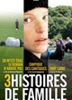 Affiche du film 3 Histoires de famille