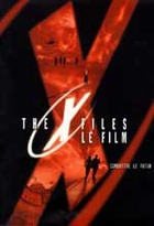 Affiche miniature du film The X-Files, le film - Combattre le futur