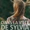 Affiche du film Dans la ville de Sylvia - Dans la ville de Sylvia 