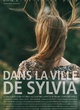 Affiche du film Dans la ville de Sylvia
