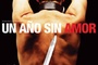 Affiche du film Un ano sin amor