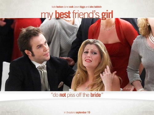 my best friend s girl do not piss off the bride