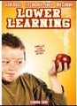 Lower Learning