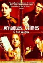 Affiche miniature du film Arnaques, crimes et botanique