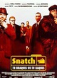 Affiche du film Snatch, tu braques ou tu raques