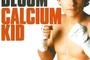 Affiche du film Calcium Kid
