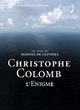 Affiche du film Christophe Colomb, l'énigme