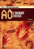 Affiche du film Aô l'homme ancien