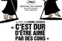 Affiche du film C'est dur d'être aimé par des cons