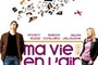 Affiche du film Ma vie en l'air