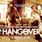 The Hangover - Very Bad Trip 