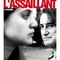 Affiche du film L'Assaillant - L'Assaillant 