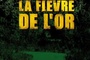 Affiche du film La fièvre de l'or