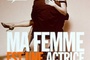 Affiche du film Ma femme est une actrice