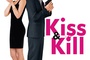 Affiche du film Kiss & Kill 