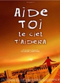Aide-toi et le ciel t'aidera