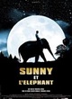 Affiche du film Sunny et l'éléphant