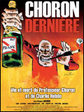Affiche du film Choron, dernière