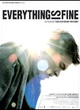 Affiche du film Everything is fine