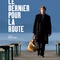 Affiche du film Le dernier pour la route - Le dernier pour la route 