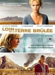 Affiche du film Loin de la terre brûlée