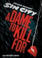 Sin City : A Dame To Kill For