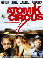 Affiche du film Atomik Circus, le retour de James Bataille