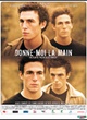 Affiche du film Donne-moi la main