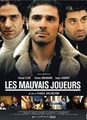 Les mauvais joueurs