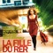 Affiche du film La Fille du RER - La Fille du RER 