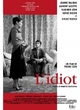 Affiche du film L'Idiot