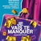 Affiche du film Je vais te manquer - Je vais te manquer 
