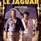 Affiche du film Le Jaguar - Le Jaguar 